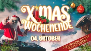 X MAS WOCHENENDE