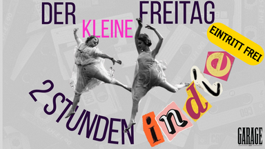 Der kleine Freitag - 2 Stunden INDIE