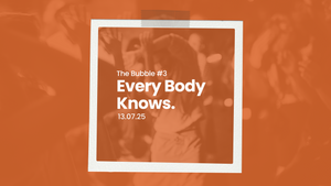 Every Body Knows - Let your body roam freely