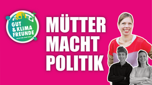 Mütter Macht Politik - Lesung und Austausch mit Autorin Sarah Zöllner und Ratsfrauen Karina Syndicus und Isabell Ullrich