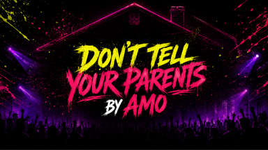 DON‘T TELL YOUR PARENTS 😈