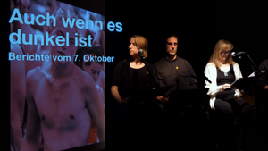 Auch wenn es dunkel ist - Berichte vom 7.Oktober