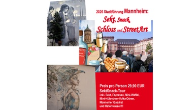 Highlight Tour durch Mannheim mit Sekt, Snack, Schloss und StreetArt