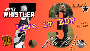 MISTER WHISTLER & Der Manu – live @ EDP