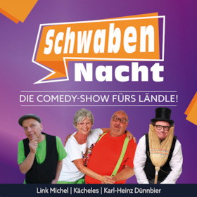 Die Comedy-Show fürs Ländle!