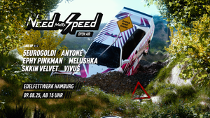 Need More Speed Open Air @Edelfettwerk Hamburg