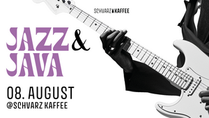 Jazz & Java @Schvarz Kaffee