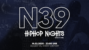 N39 HIPHOP NIGHTS