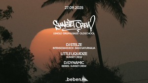 Sunset Crew: DJ Stelze · Little Liquidize · DJ Dynamic