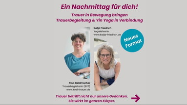 Ein Nachmittag für dich! "Trauerbegleitung und Yin Yoga in Verbindung