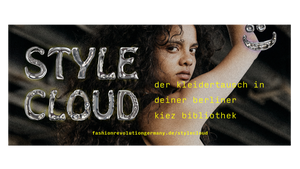 STYLE CLOUD – Der Kleidertausch in deiner Berliner Kiez Bibliothek