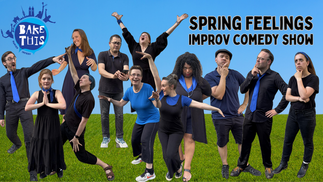 Spring Feelings - An Improv Comedy Show with Bake This