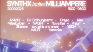 135+ | SYNTHX invites Milliampere – Open Air & Club
