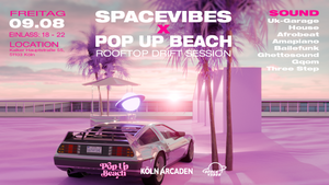 Spacevibes X Popup Beach Rooftop Drift Session