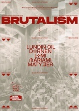 BRUTALISM presents Lundin Oil at KVS