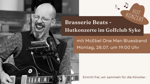 Brasserie Beats mit der MC EBEL ONE MAN BLUESBAND