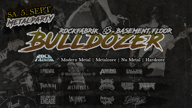 BULLDOZER - Modern Metal x Metalcore x NuMetal x Hardcore