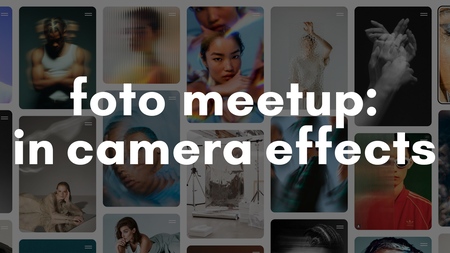 Foto Meetup: In-Camera Effects