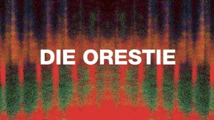 DIE ORESTIE