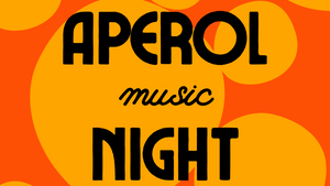 Better Music | Aperol Music Night (Open Air mit WM Public Viewing und After show)