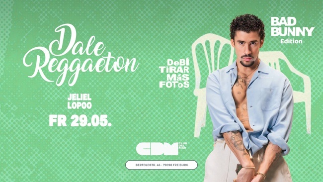 Dale Reggaeton "Bad Bunny" DTMF Edition x Club del Mar / Fr 29.05.26