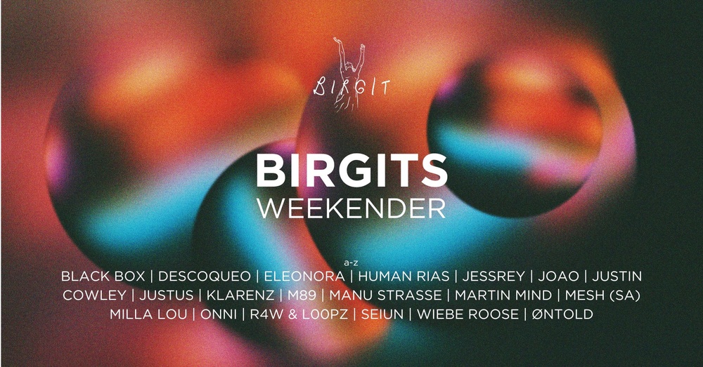 Birgits Weekender with Eleonora, ONNI, Manu Strasse, MILLA LOU, Human Rias, uvm