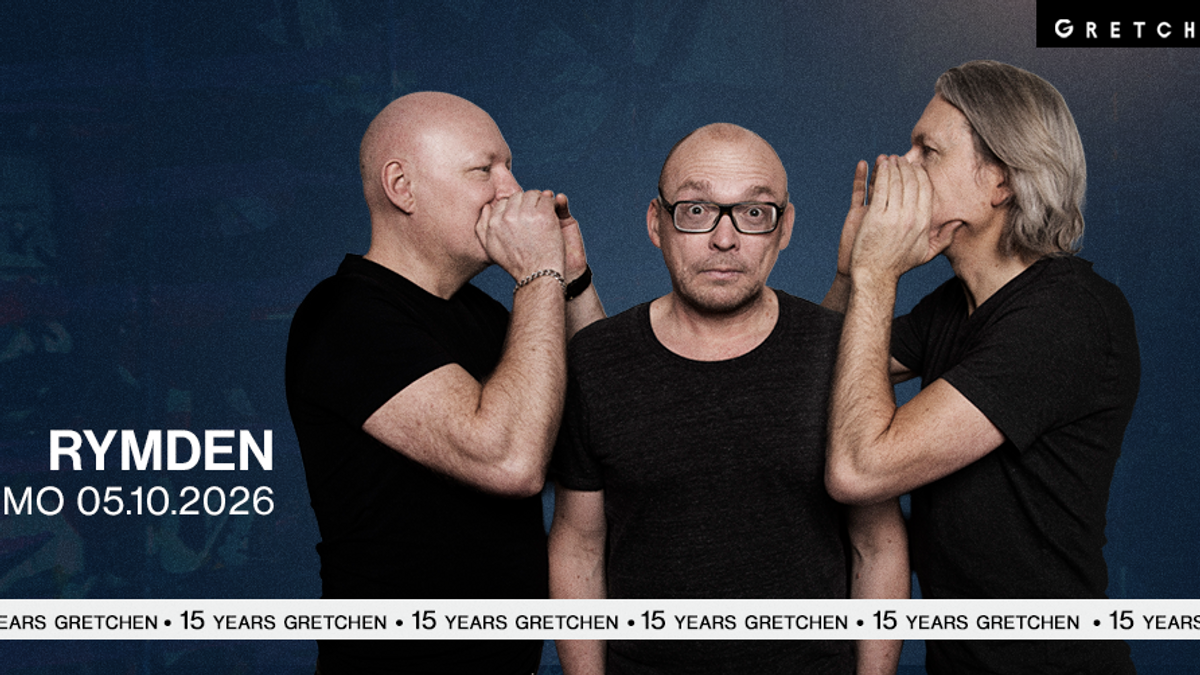 15 Years GRETCHEN:  RYMDEN *live