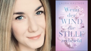 Laura Kästner "Wenn der Wind die Stille zerbricht"