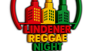 LINDENER REGGAE NIGHT 4TH EDITION