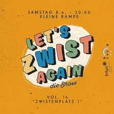 Let's Zwist again Vol. 16 – Zwistenplatz 1
