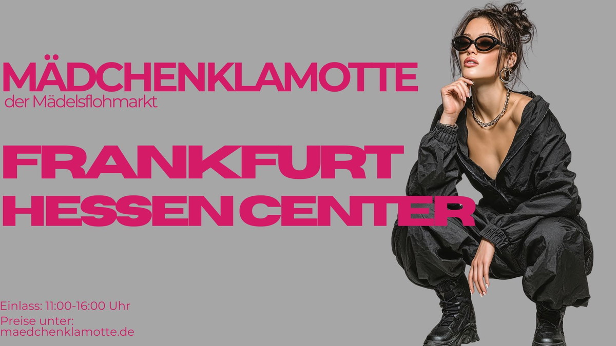 Mädchenklamotte @ Frankfurt Hessen Center