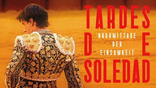 Filmland Spanien: "Tardes de soledad – Nachmittage der Einsamkeit"