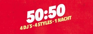 50:50 - 4DJs * 4 Styles * 1 Nacht