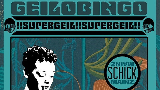 GEILOBINGO mit Psycho-Jones  •  Schick  •  Mainz