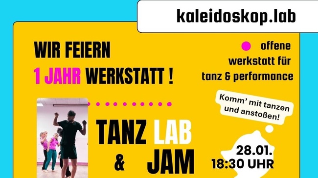 Tanz Lab und Jam - 1 Jahr Werkstatt