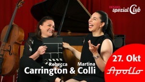 Rebecca Carrington & Martina Colli • Music @ the Movies • Musik • Comedy • Filmmusik live in DESiMOs spezial Club im Apollo