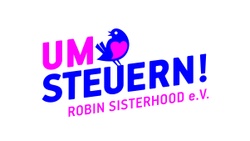 UMSTEUERN! ROBIN SISTERHOOD e.V.