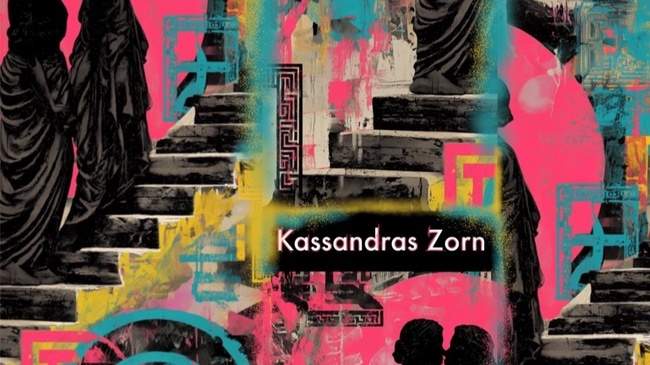 Kassandras Zorn