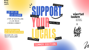 Viertelladen x Loft of Art - Support Your Locals: Summer Edition