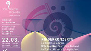 Flora Sinfonie Orchester – Kinderkonzerte und Lesung mit Katharina von der Gathen