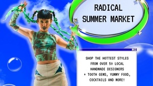 Radical Summer Market