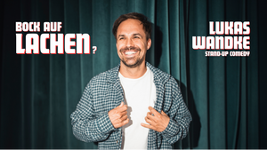 LACHEN - Lukas Wandke Stand-up Solo