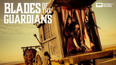 Blades of the Guardians (Mandarin OmeU) // 40. Fantasy Filmfest // Deutschlandpremiere