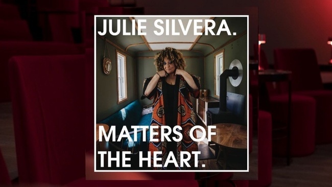 JULIE SILVERA - MATTERS OF THE HEART