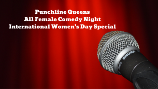 Punchline Queens - Women's Day English Comedy Special