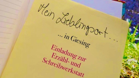 Erzähl- und Schreibwerkstatt: Hier bin ich gern - Mein Lieblingsort in Giesing