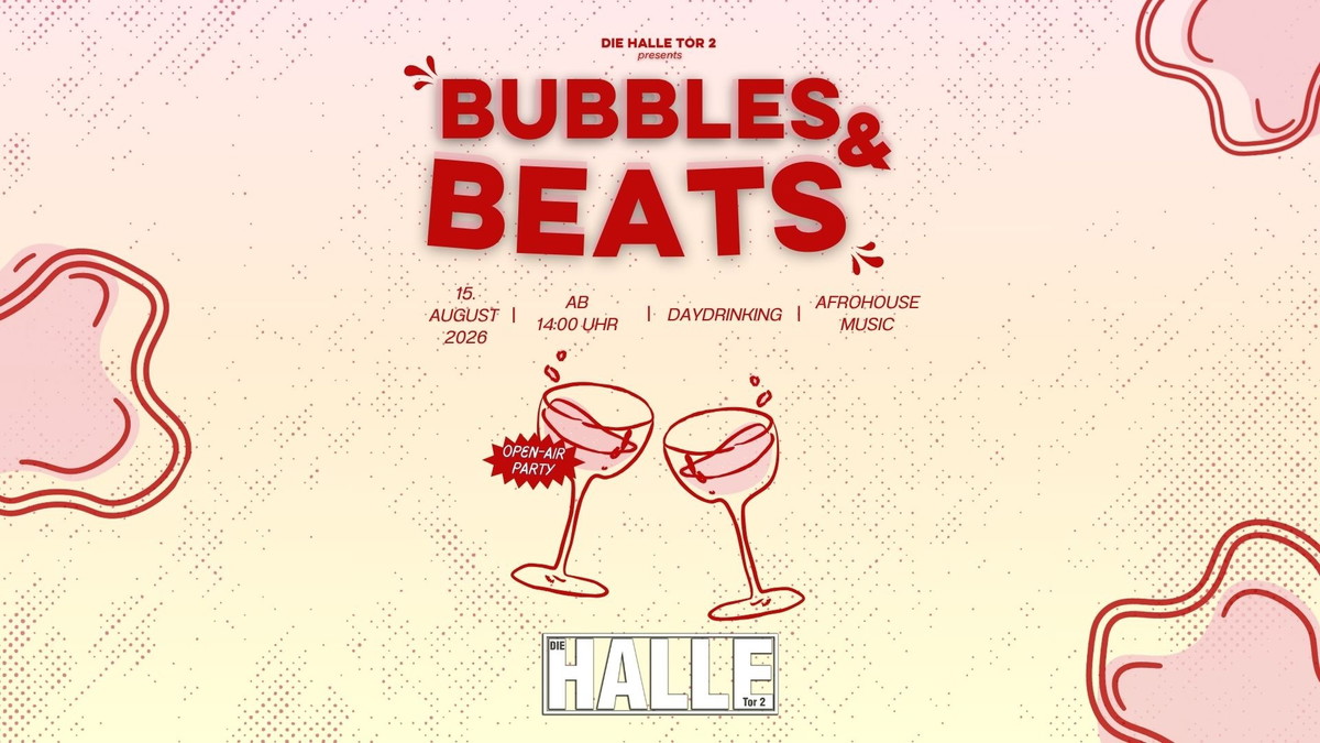 BUBBLES & BEATS | Daydrinking Event