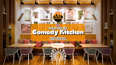 COMEDY KITCHEN | English Comedy Open Mic at Francis FFM