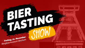 Bier Tasting Show "Ruhrpott Spezial"