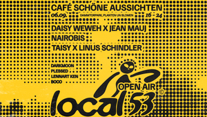Local.53 Open Air @ Cafe Schöne Aussichten